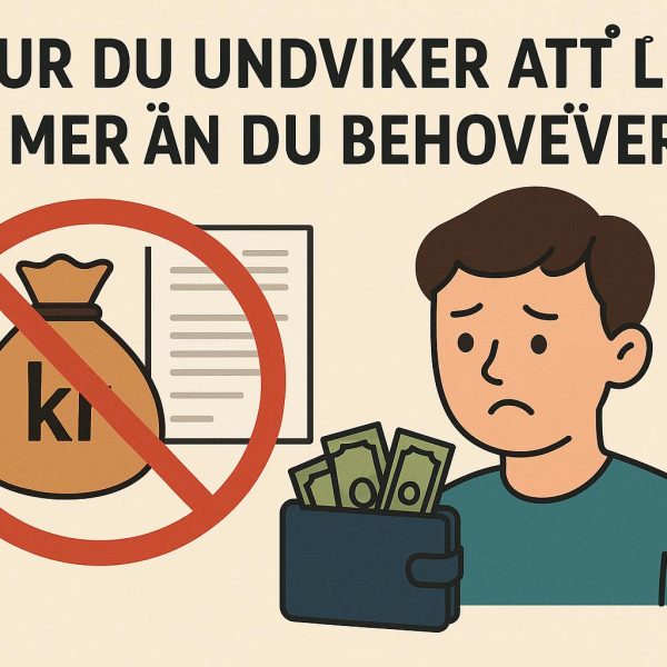Hur du undviker att låna mer än du behöver